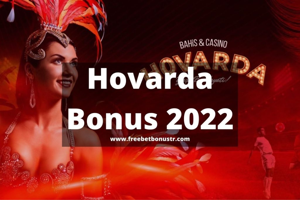 Hovarda Hoş Geldin Bonusu