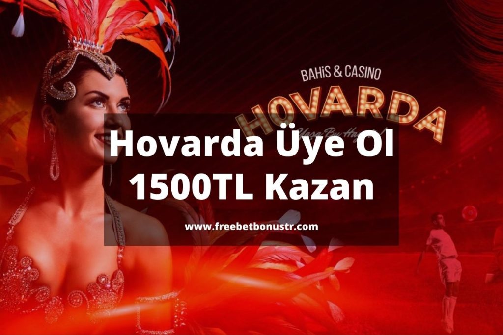 Hovarda Hoş Geldin Bonusu